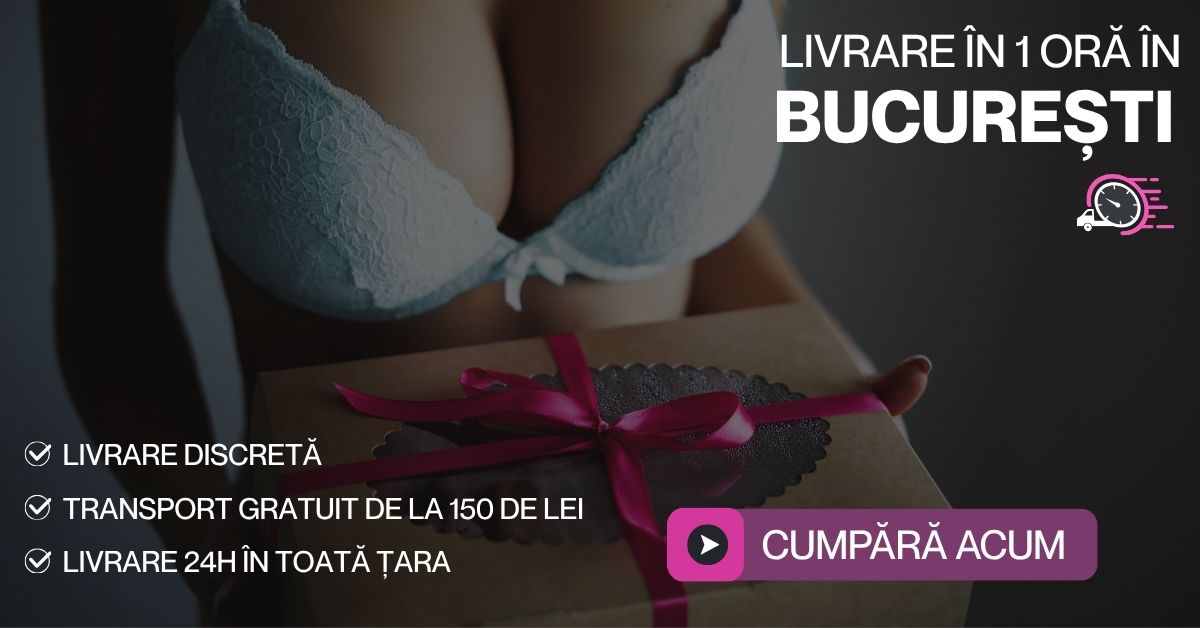 Sex shop online cu livrare în 1 oră în București – transport discret și gratuit prin curier de la 150 lei