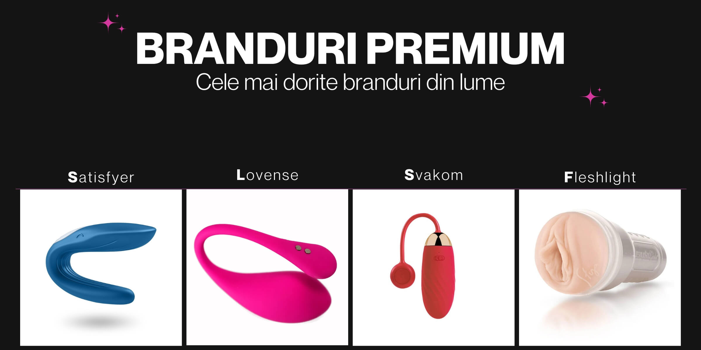 Branduri premium jucării erotice disponibile la My Private Sex Shop: Satisfyer, Lovense, Svakom și Fleshlight